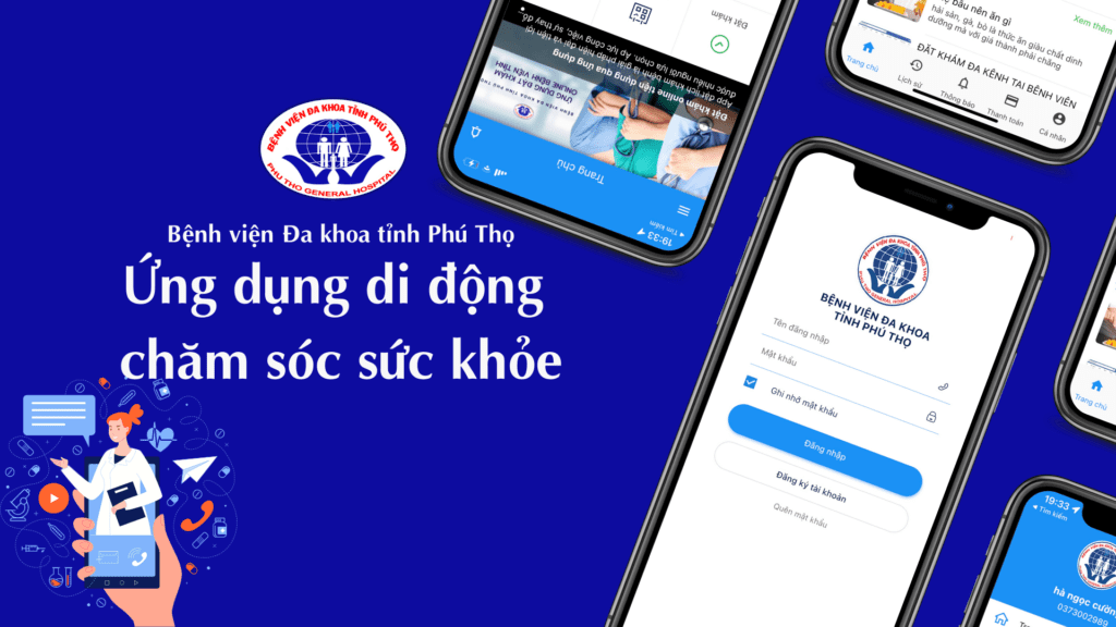 Giới thiệu ứng dụng di động chăm sóc sức khỏe bệnh viện đa khoa tỉnh Phú Thọ