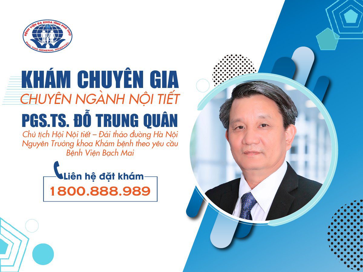 Đặt khám chuyên gia PGS.TS ĐỖ TRUNG QUÂN 1 Đặt khám chuyên gia PG. TS Đỗ Trung Quân