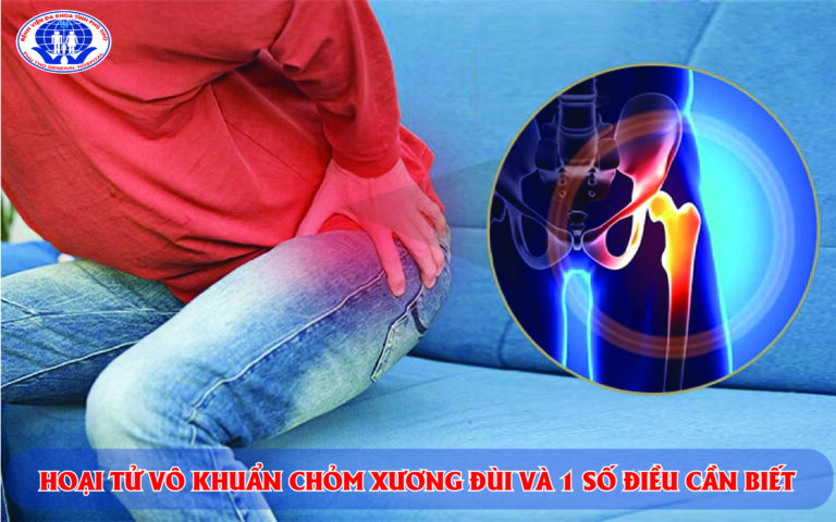 Hoại tử vô khuẩn là gì và nguyên nhân gây ra hiện tượng này?