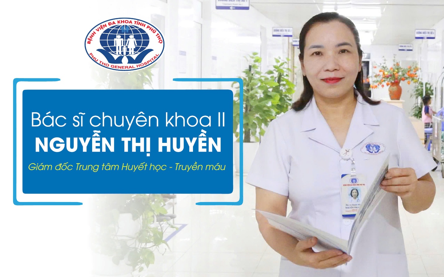 Người giữ “mạch sống” trong từng giọt máu, BSCKII. Nguyễn Thị Huyền