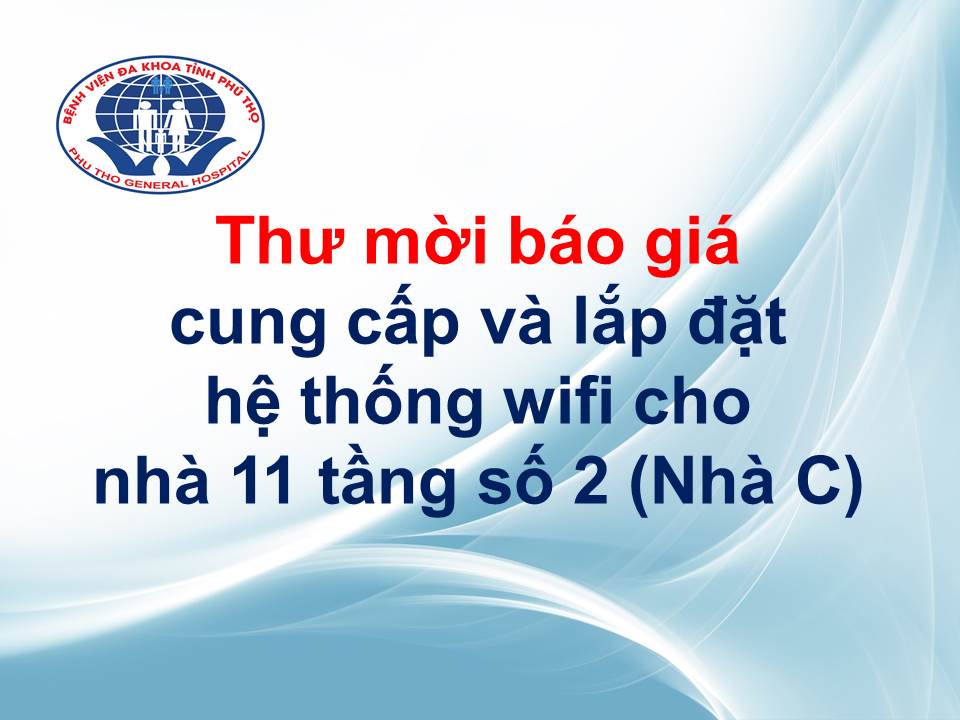 Thư mời báo giá cung cấp và lắp đặt hệ thống wifi cho nhà 11 tầng số 2 (Nhà C)